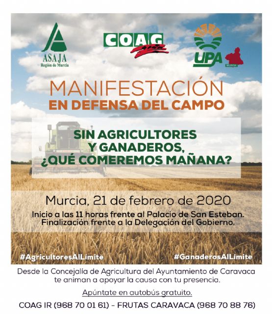 El Ayuntamiento de Caravaca apoya la manifestación en defensa del Campo convocada con el lema ´Sin agricultores y ganaderos, ¿Qué comemos mañana?´