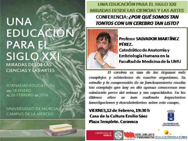 Las jornadas 'Una educación para el siglo XXI' continúan mañana con la charla '¿Por qué somos tan tontos en un cerebro tan listo?'