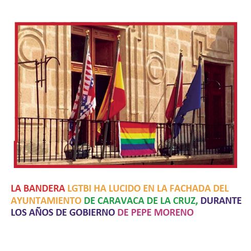 El Grupo Municipal Socialista solicita a José Francisco García que coloque la bandera LGTBI en la fachada del consistorio caravaqueño