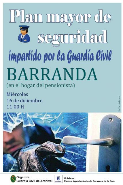 La Guardia Civil imparte mañana en Barranda una charla del 'Plan Mayor de Seguridad'