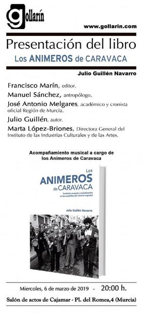 El libro 'Los animeros de Caravaca. Tradición musical y revitalización en las cuadrillas del sureste español' se presenta en Murcia