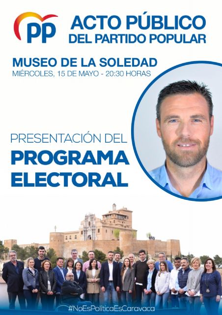 El PP presenta las principales medidas de su programa electoral en un acto público en la plaza del Museo de la Soledad el miércoles 15 de mayo