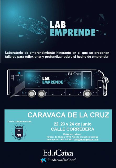 Los talleres del laboratorio móvil e interactivo ´LabEmprende´ estarán en Caravaca los días 22, 23 y 24 junio