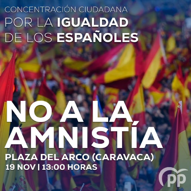 El PP de Caravaca llama a la movilización ciudadana en contra de la amnistía