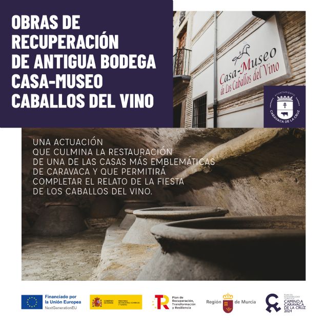El Ayuntamiento de Caravaca desarrolla las obras de recuperación de la bodega de la Casa-Museo de los Caballos del Vino