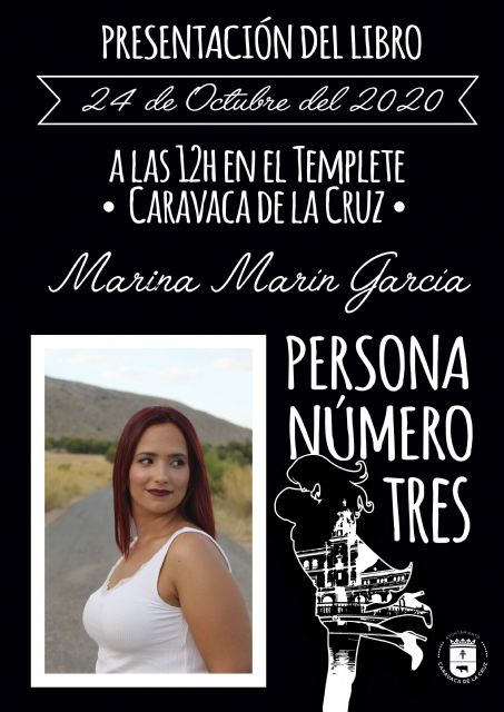 La Concejalía de Cultura programa la presentación de la novela ´Persona número tres´, de la joven autora caravaqueña de Marina Marín García