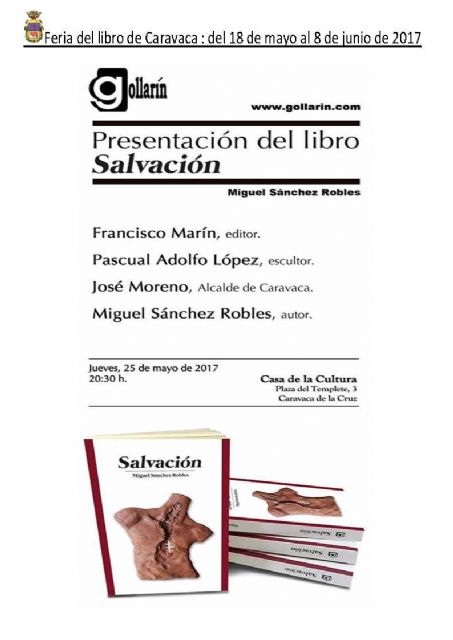 La última novela de Miguel Sánchez Robles se presenta este jueves, dentro de la Feria del Libro de Caravaca