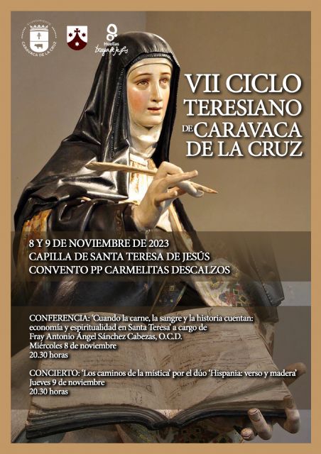 Una conferencia sobre Santa Teresa de Jesús y un recital poético musical del Siglo de Oro configuran el VII Ciclo Teresiano de Caravaca